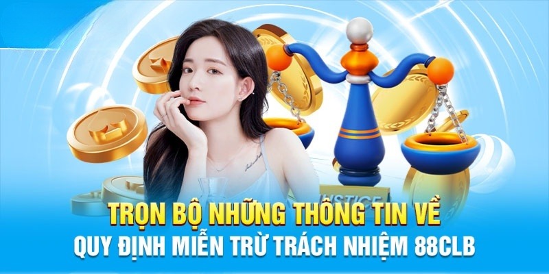 88CLB được miễn trách nhiệm