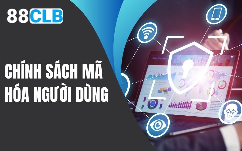 Chính sách bảo mật 88clb và các quy định