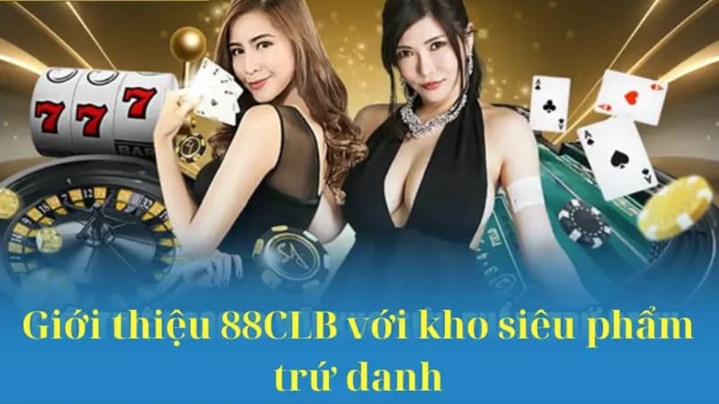 Giới thiệu 88CLB với kho game cực hot