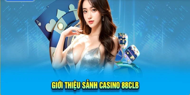 Thông tin chi tiết  casino 88Clb