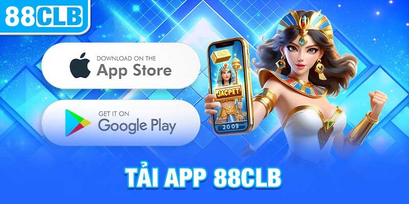 Ưu điểm khi tải app 88CLB về điện thoại